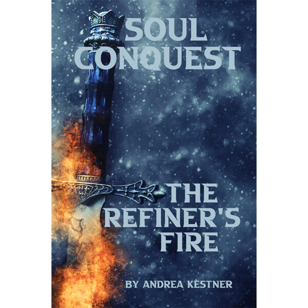 Soul Conquest The Refiner's Fire (Hardback)